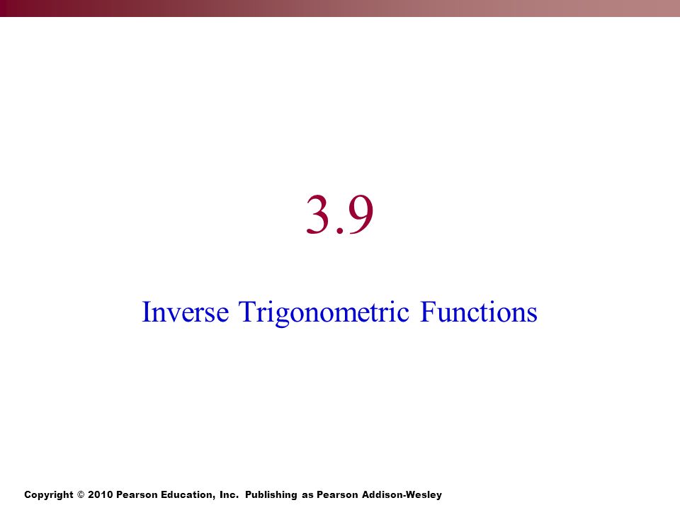 3.9 Inverse Trigonometric Functions