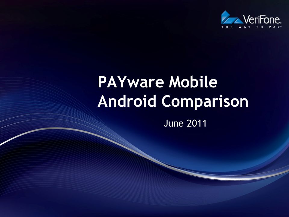 PAYware Mobile Android Comparison June 2011