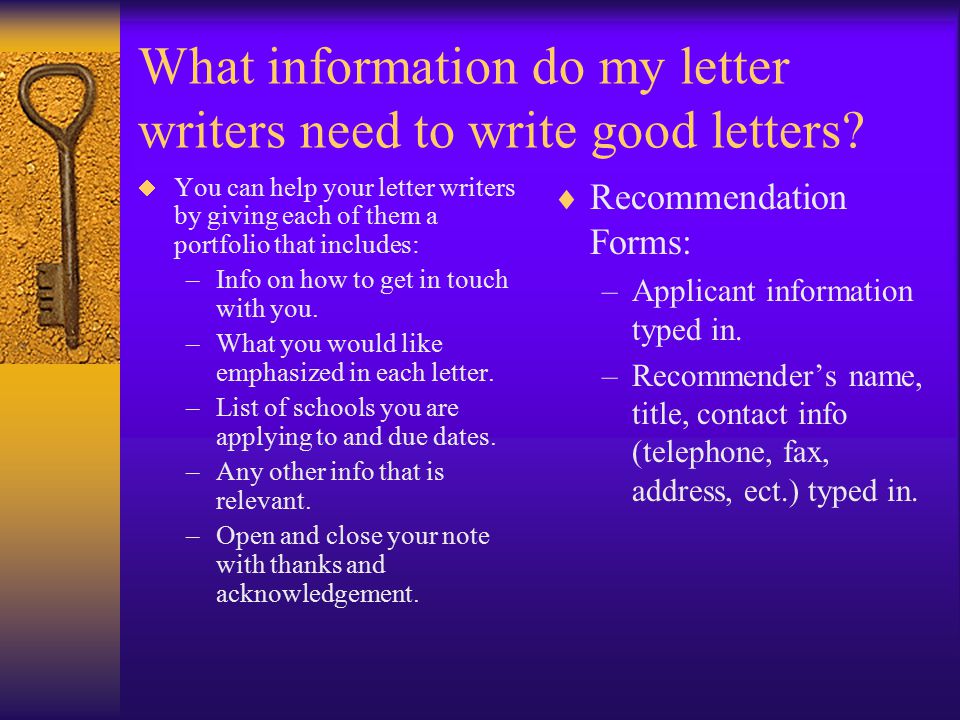What information do my letter writers need to write good letters.