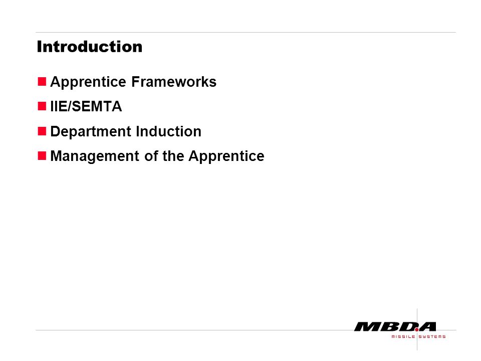 Introduction Apprentice Frameworks IIE/SEMTA Department Induction Management of the Apprentice