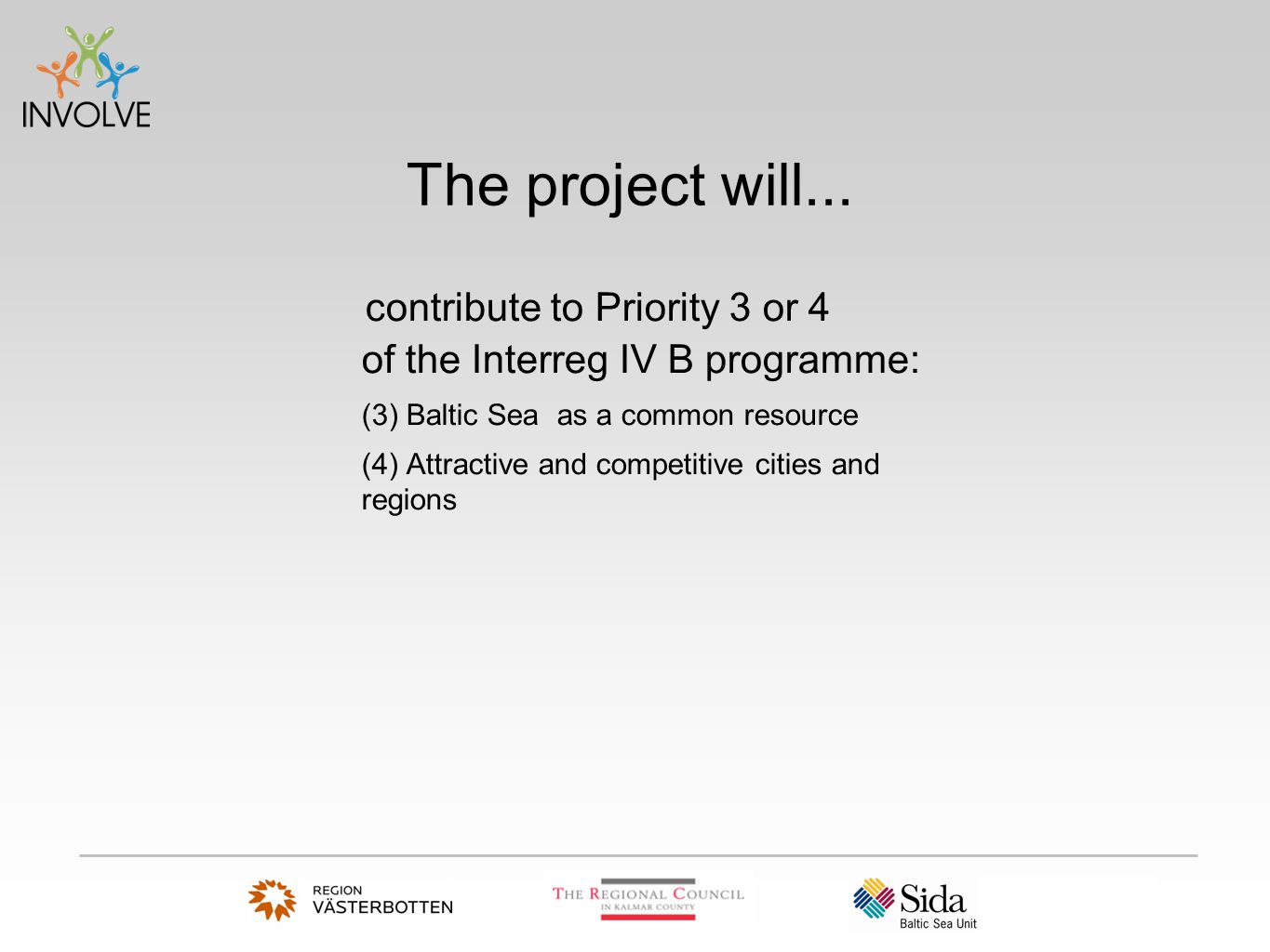 The project will...