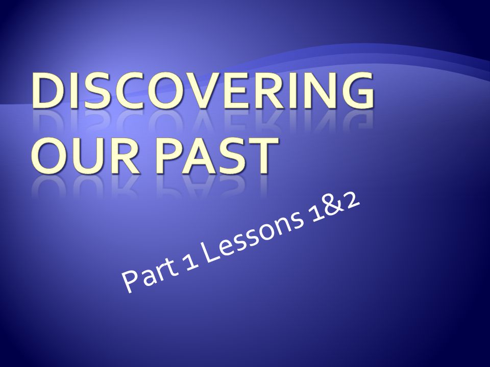 Part 1 Lessons 1&2