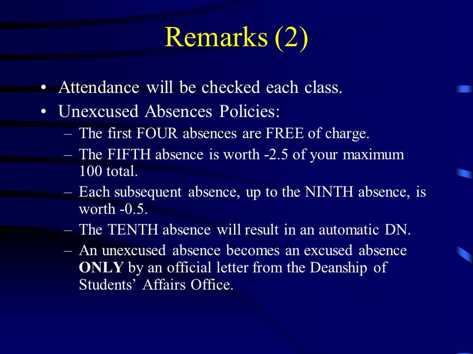 Remarks (2) Attendance will be checked each class.