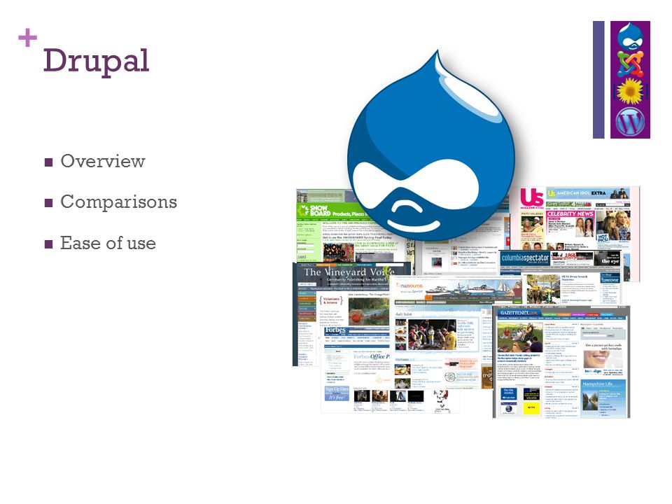+ Drupal Overview Comparisons Ease of use