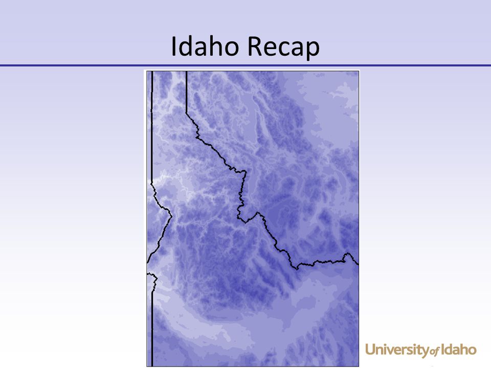 Idaho Recap