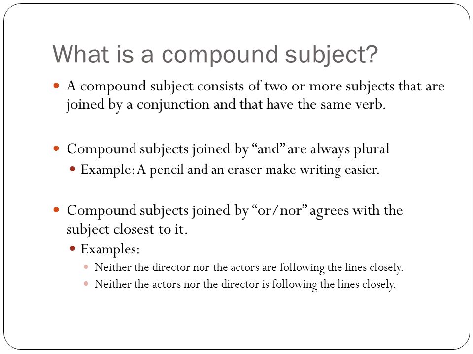 What is a compound subject.