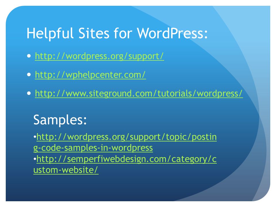 Helpful Sites for WordPress: Samples:   g-code-samples-in-wordpress   g-code-samples-in-wordpress   ustom-website/   ustom-website/