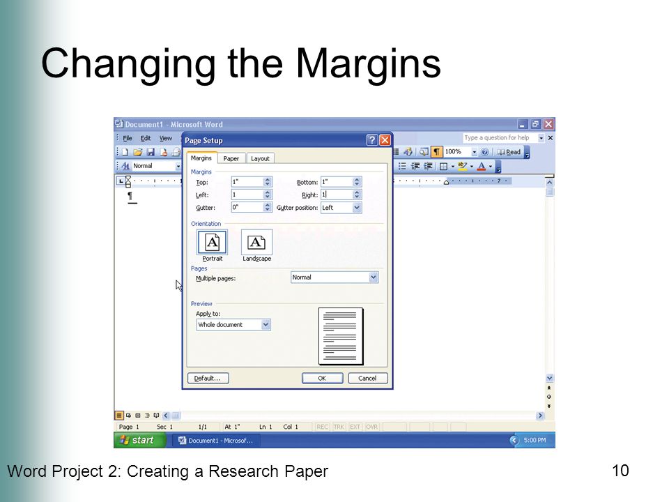 Word Project 2: Creating a Research Paper 10 Changing the Margins