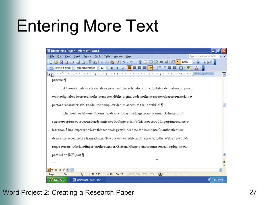 Word Project 2: Creating a Research Paper 27 Entering More Text