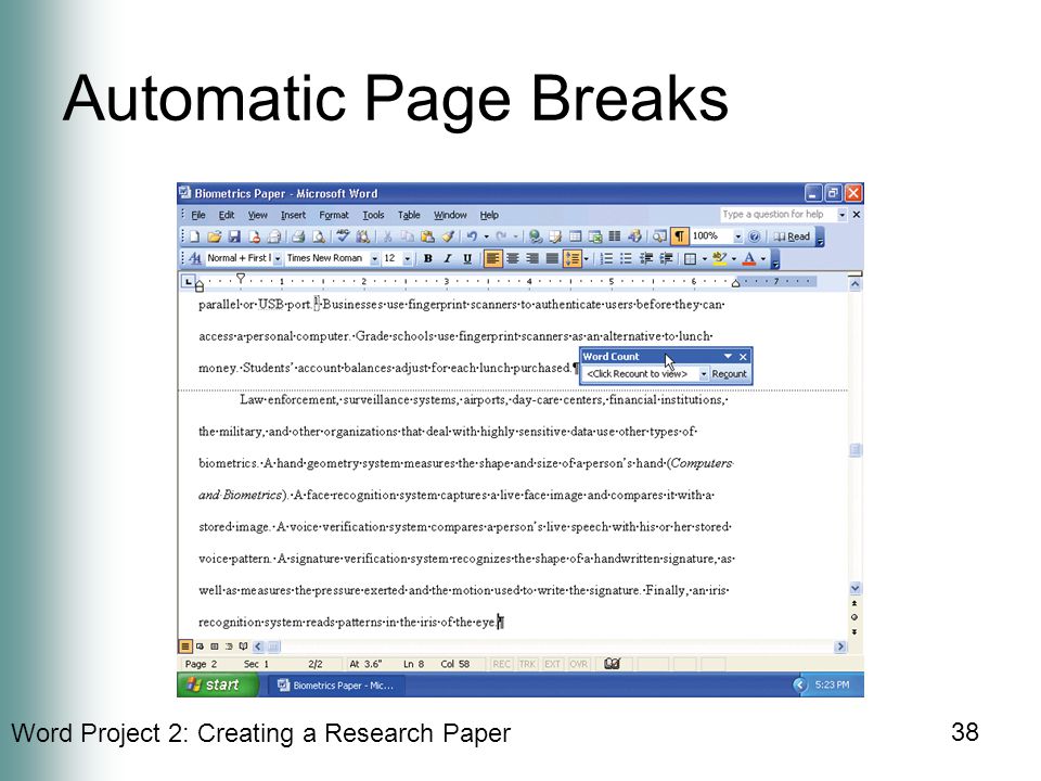 Word Project 2: Creating a Research Paper 38 Automatic Page Breaks