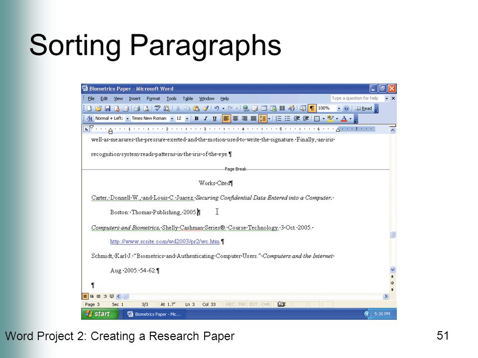 Word Project 2: Creating a Research Paper 51 Sorting Paragraphs