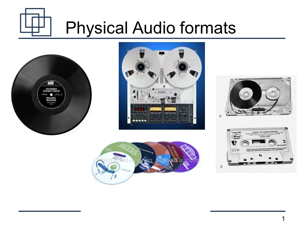 1 Physical Audio formats