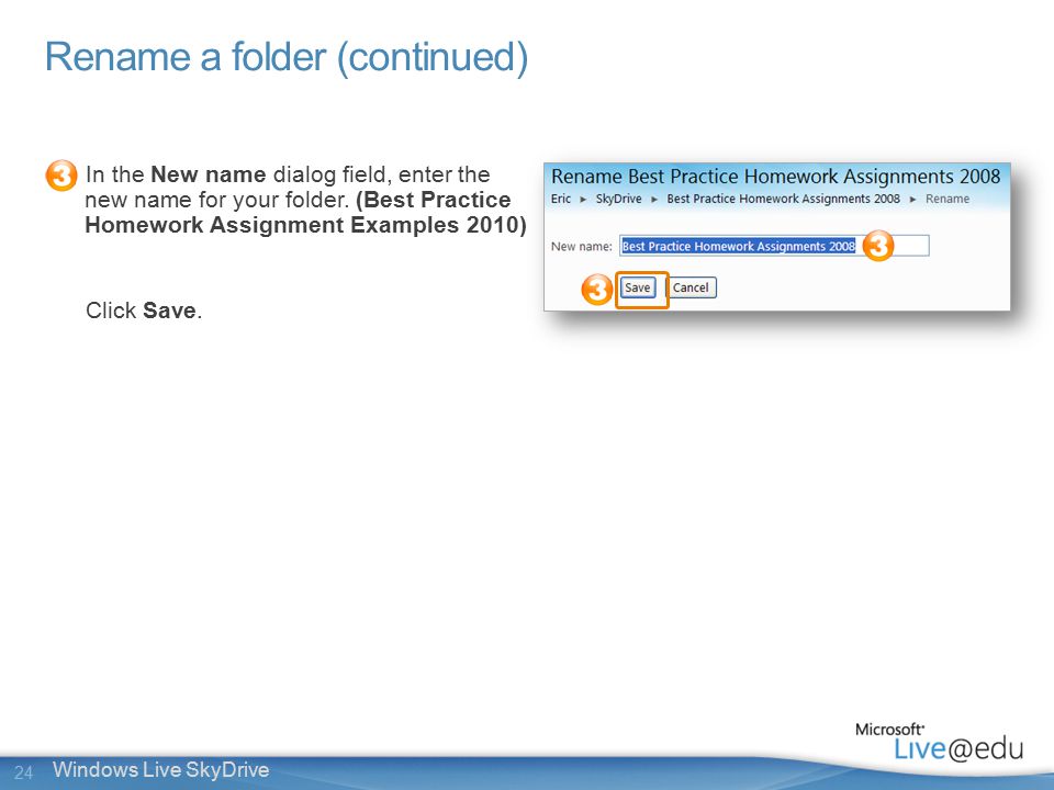 24 Windows Live SkyDrive In the New name dialog field, enter the new name for your folder.