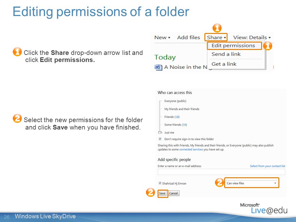 26 Windows Live SkyDrive Click the Share drop-down arrow list and click Edit permissions.