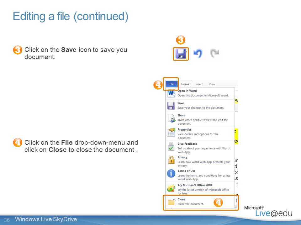 36 Windows Live SkyDrive Editing a file (continued) Click on the Save icon to save you document.