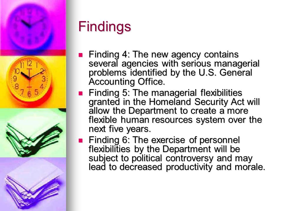 Findings Finding 4: The new agency contains several agencies with serious managerial problems identified by the U.S.