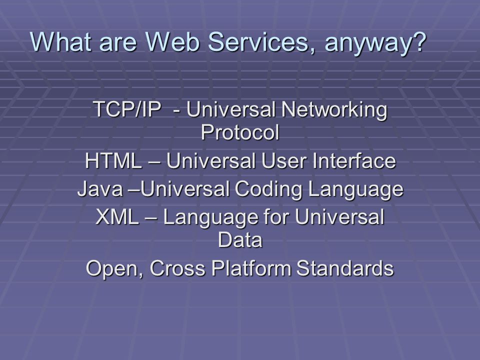 What are Web Services, anyway.