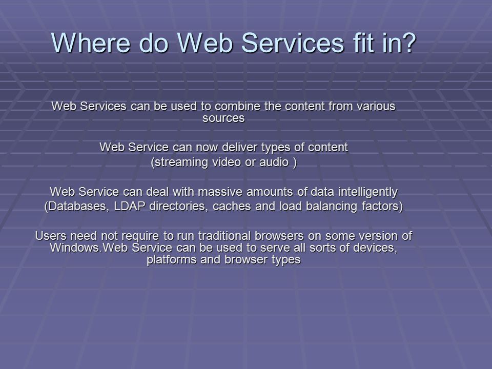Where do Web Services fit in.