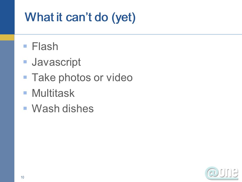  Flash  Javascript  Take photos or video  Multitask  Wash dishes 10