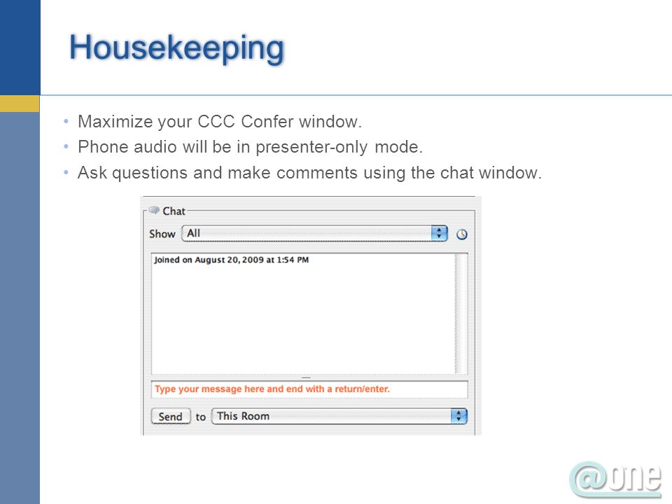 Maximize your CCC Confer window. Phone audio will be in presenter-only mode.