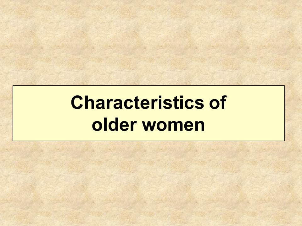Characteristics of older women