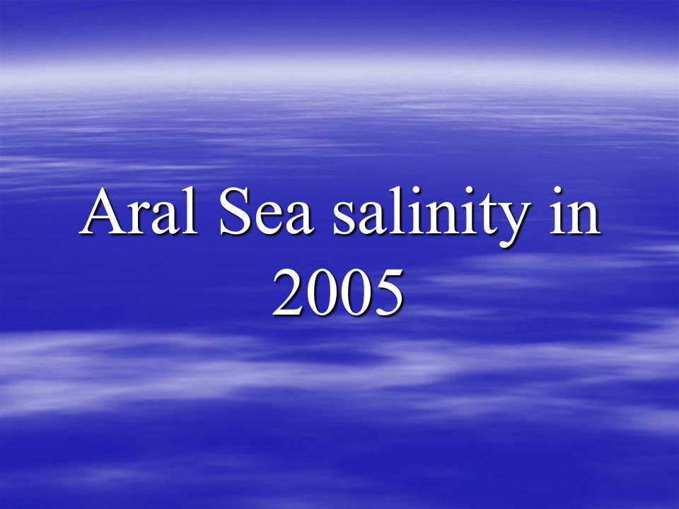 Aral Sea salinity in 2005