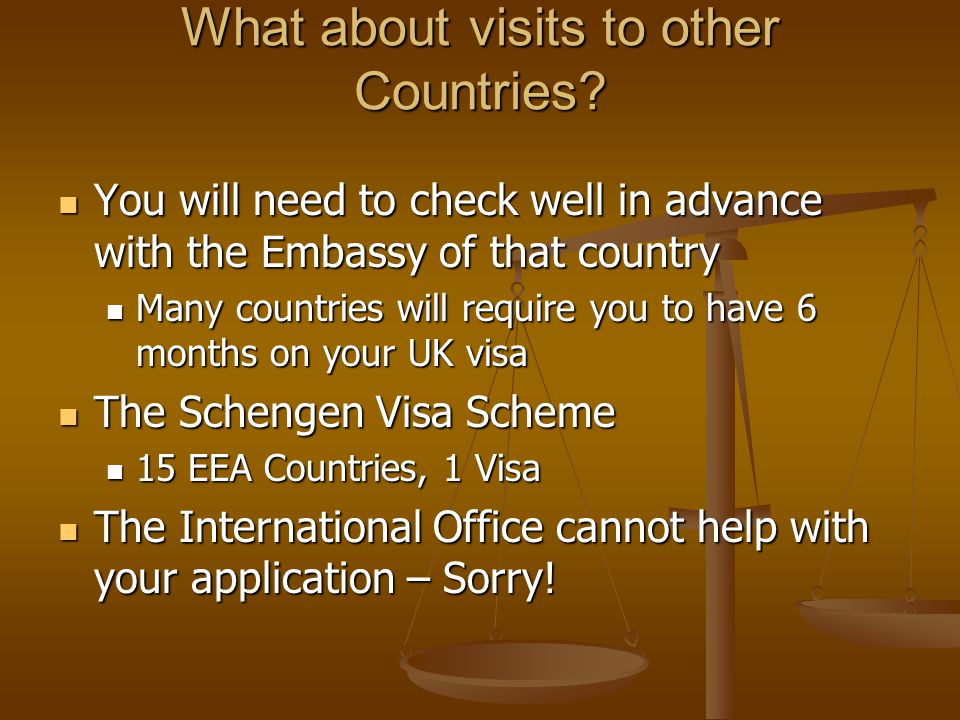 What about visits to other Countries.