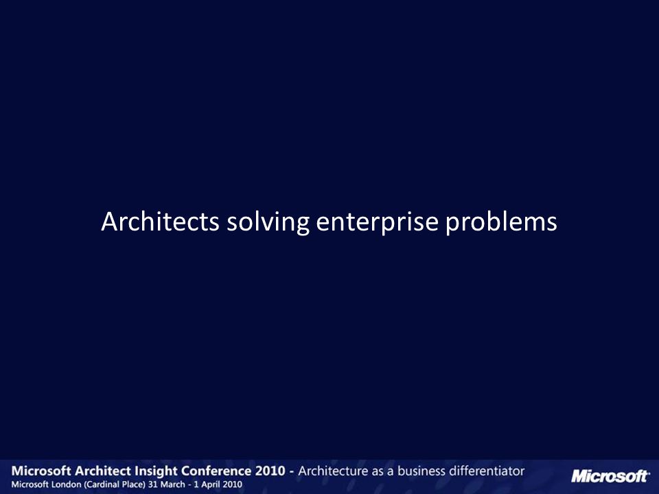 Architects solving enterprise problems