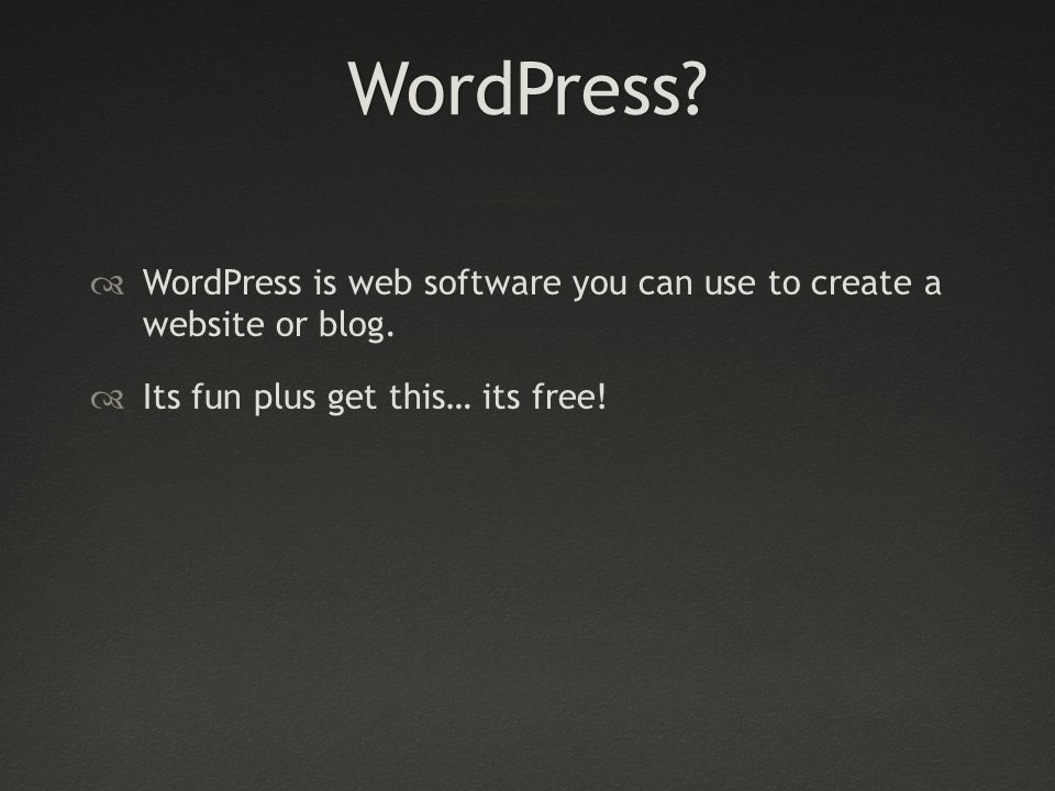 WordPress.  WordPress is web software you can use to create a website or blog.