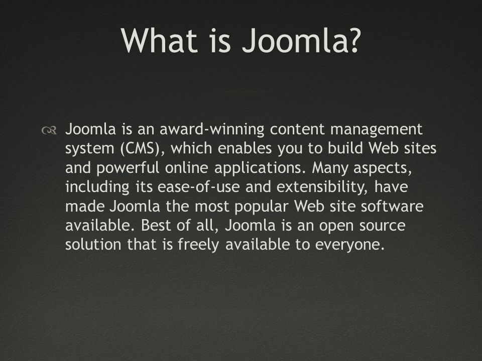 What is Joomla What is Joomla.