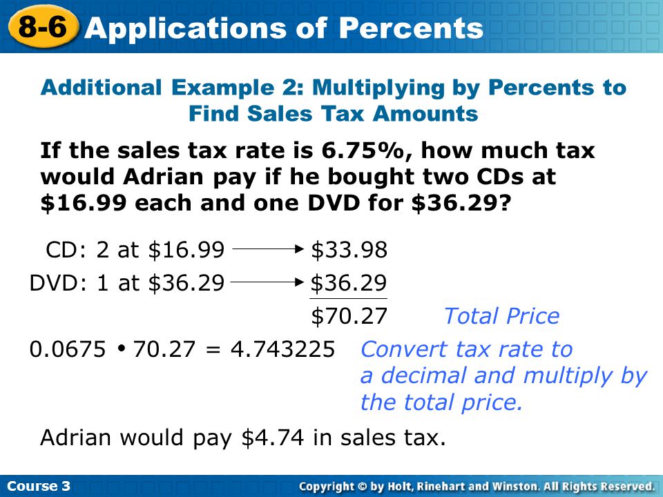 If the sales tax rate is 6.75%, how much tax would Adrian pay if he bought two CDs at $16.99 each and one DVD for $36.29.