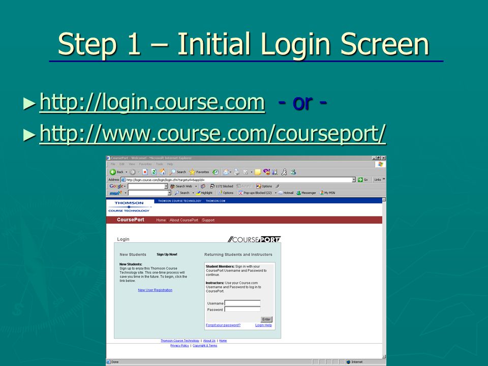 Step 1 – Initial Login Screen ►   - or -   ►