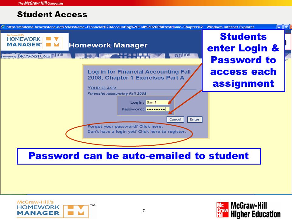 Product Logo Here 7 Student Access Students enter Login & Password to access each assignment Password can be auto- ed to student