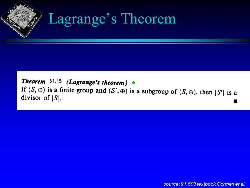 Lagrange’s Theorem source: textbook Cormen et al *