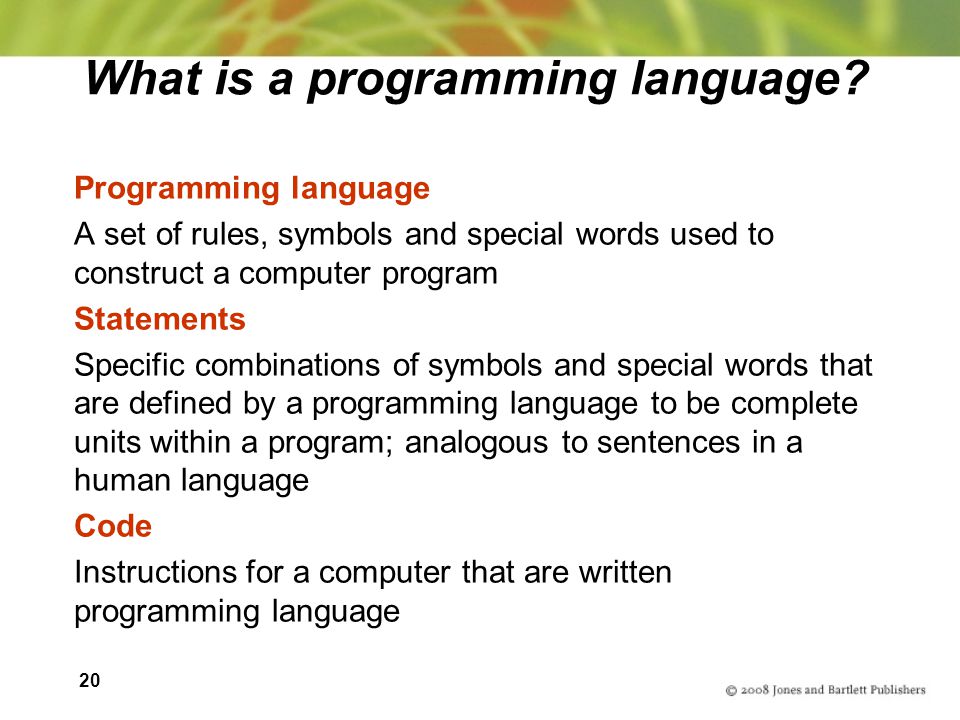 20 What is a programming language.
