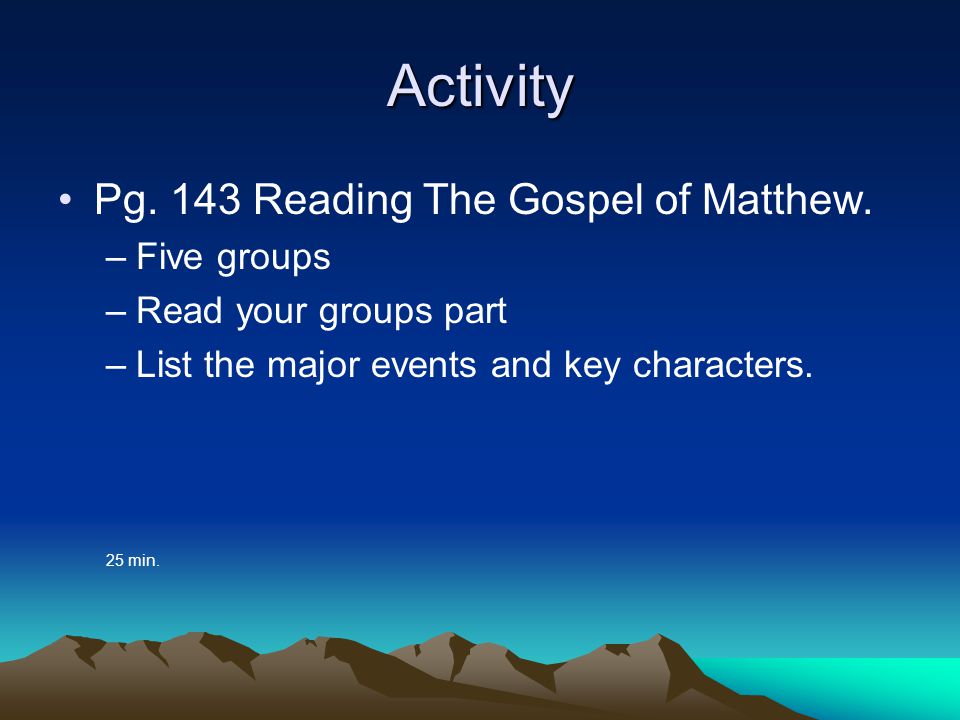 Activity Pg. 143 Reading The Gospel of Matthew.