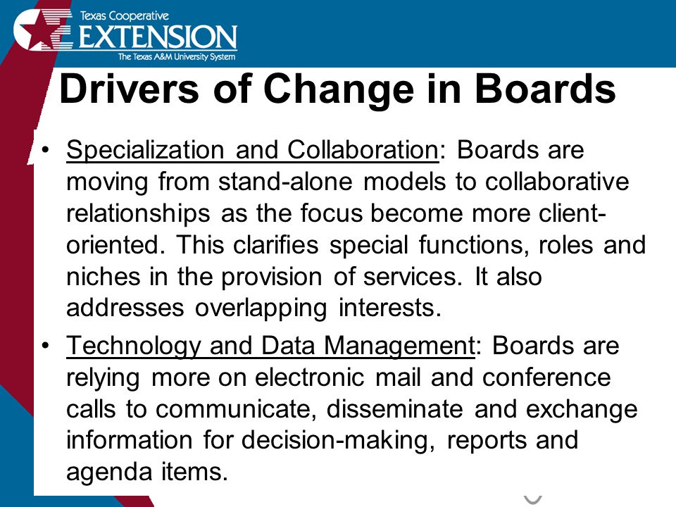 Drivers of Change in Boards Specialization and Collaboration: Boards are moving from stand-alone models to collaborative relationships as the focus become more client- oriented.