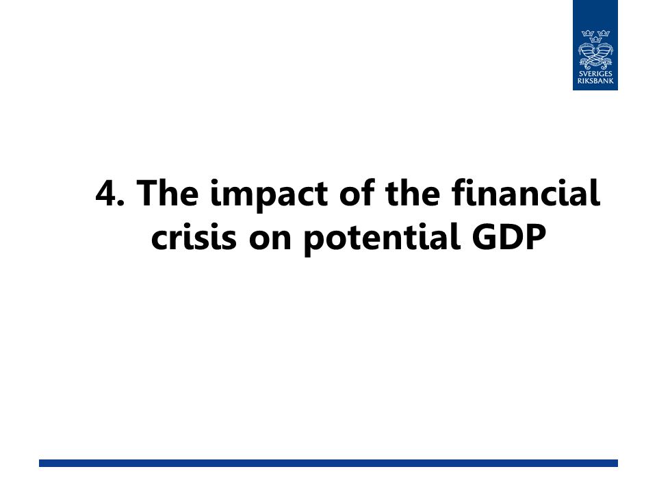 4. The impact of the financial crisis on potential GDP