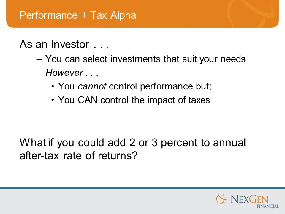 Performance + Tax Alpha As an Investor...
