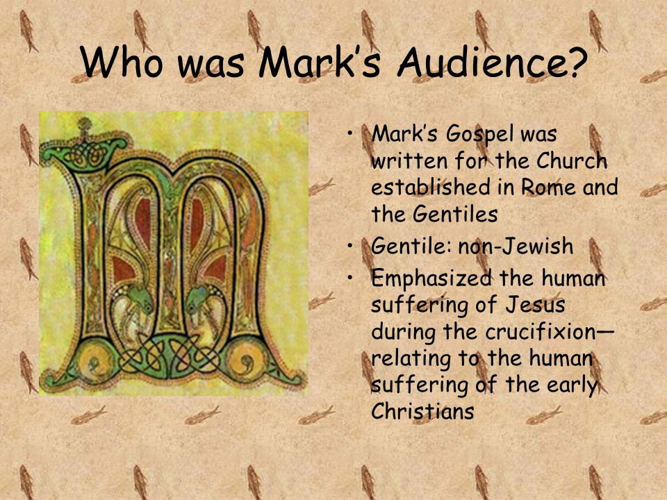 Who was Mark’s Audience.