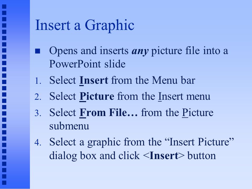 Adding Clip Art n To select pictures or icons from the Microsoft Office ClipArt Gallery 1.