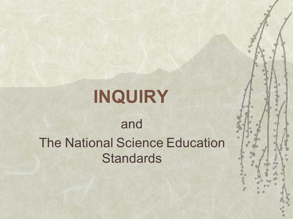 INQUIRY and The National Science Education Standards