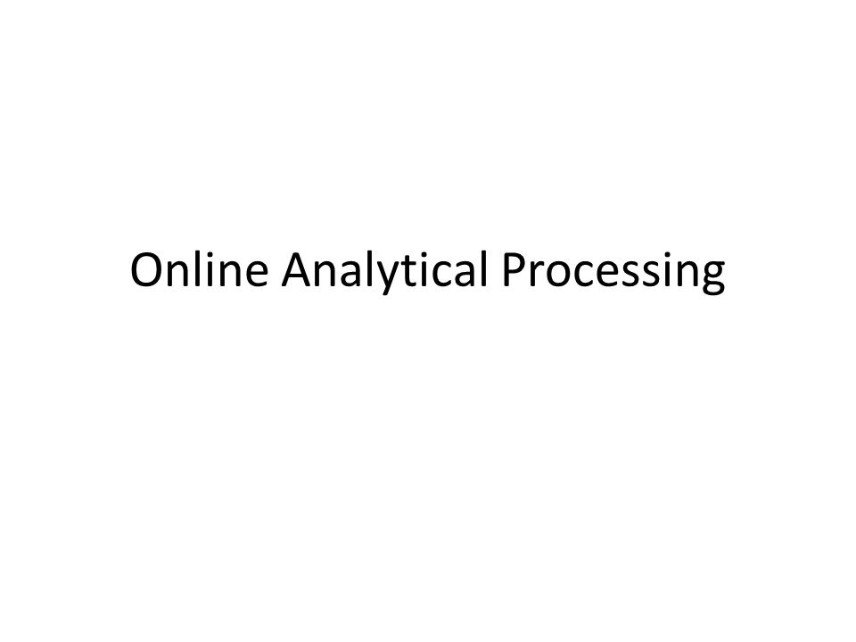online analytical processing on line analytical processing olap olap tools