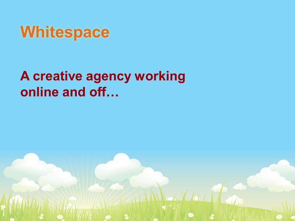 Whitespace A creative agency working online and off…