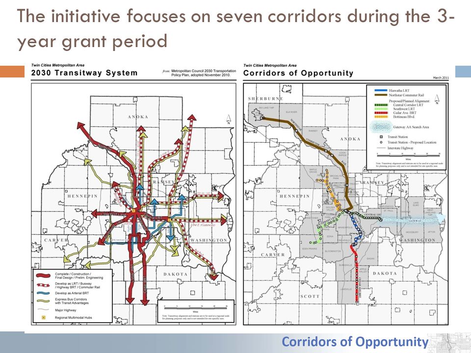 The initiative focuses on seven corridors during the 3- year grant period
