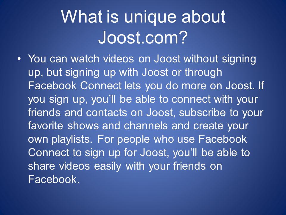 What is unique about Joost.com.