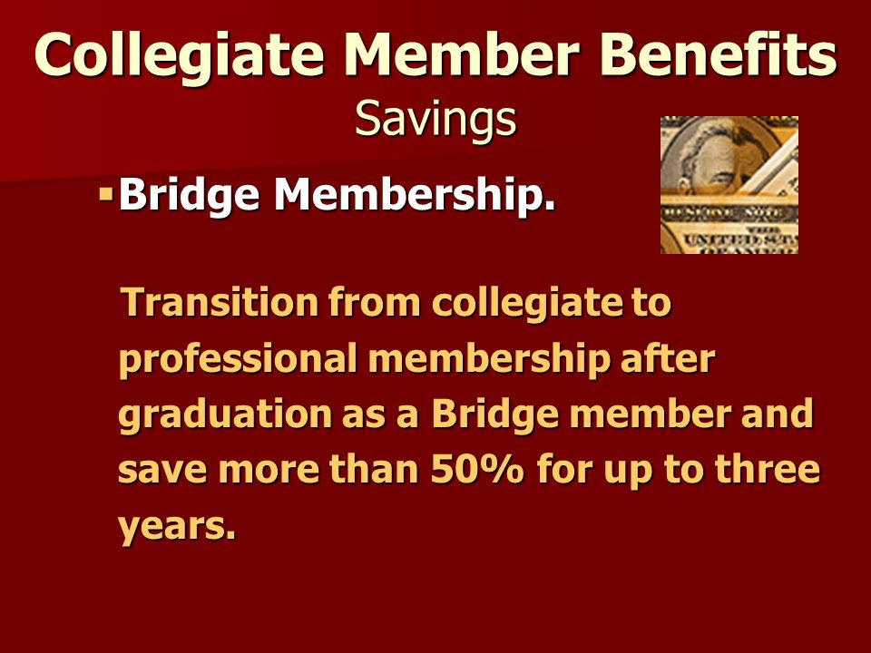 Collegiate Member Benefits Savings  Bridge Membership.