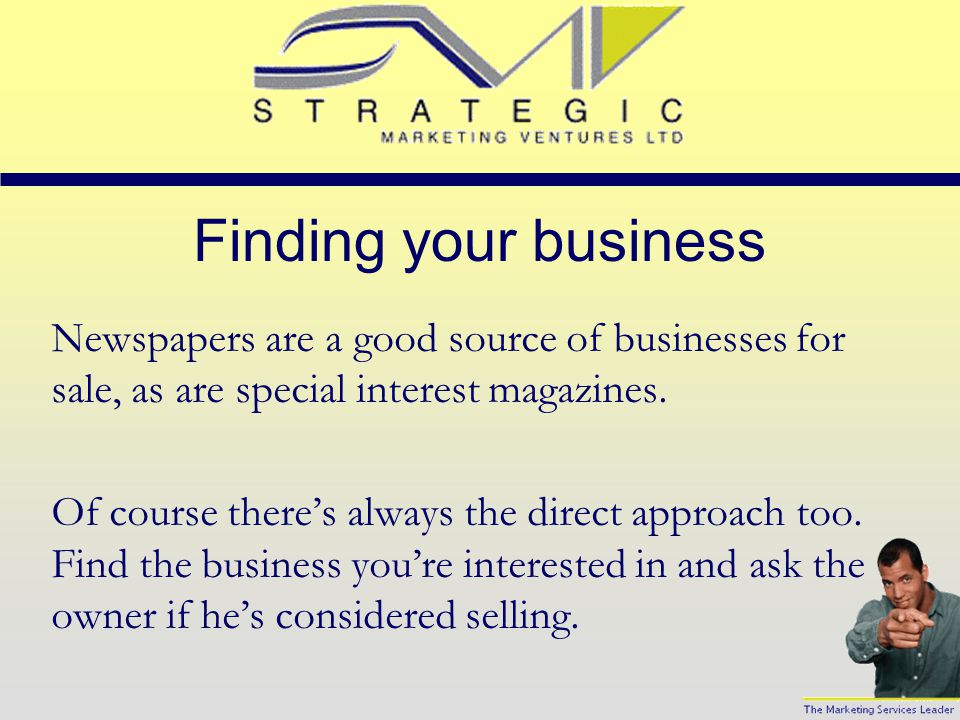 What Type of Business. This is a question only you can answer.