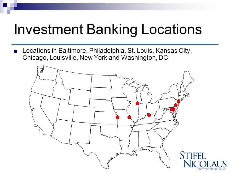 Investment Banking Locations Locations in Baltimore, Philadelphia, St.