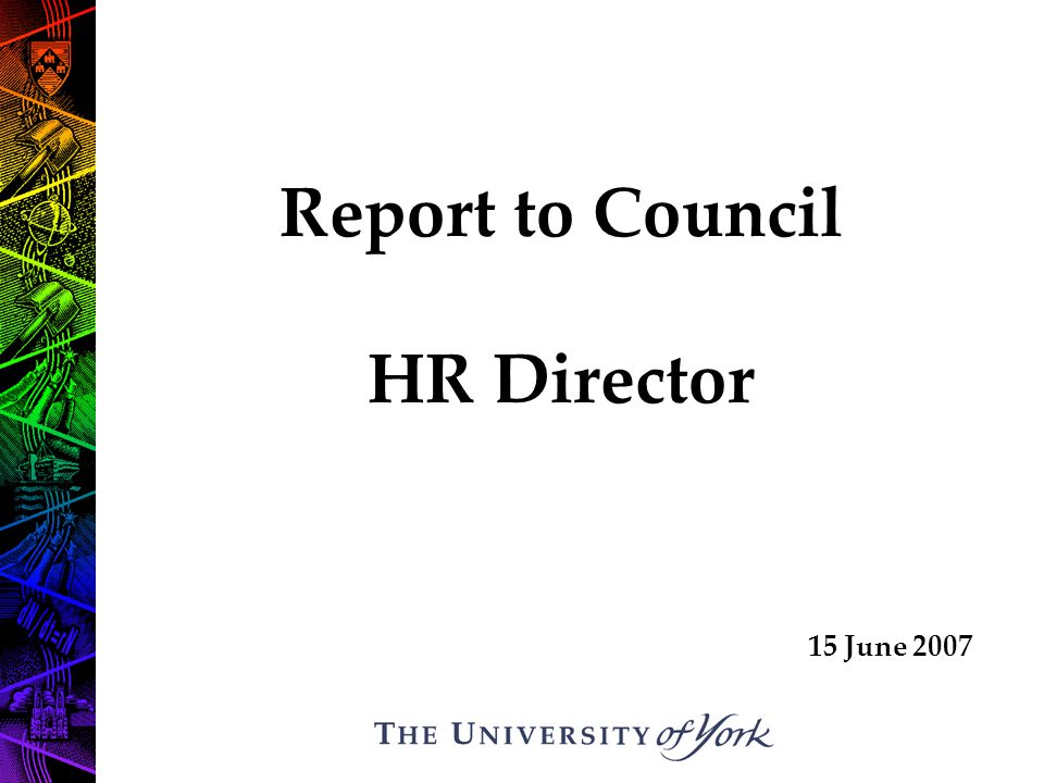 Report to Council HR Director 15 June 2007